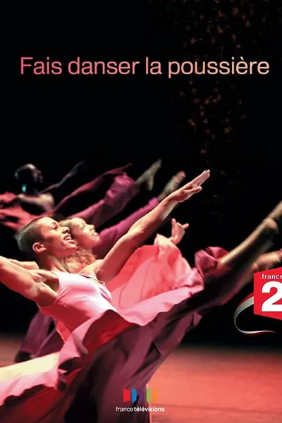 Fais danser la poussière