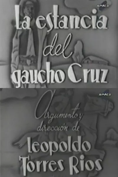 La estancia del gaucho Cruz