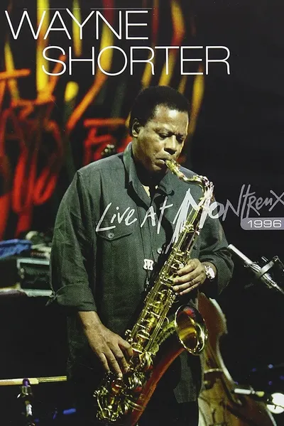 Wayne Shorter: Live at Montreux 1996