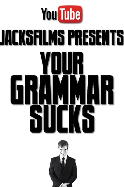 Your Grammar Sucks #100