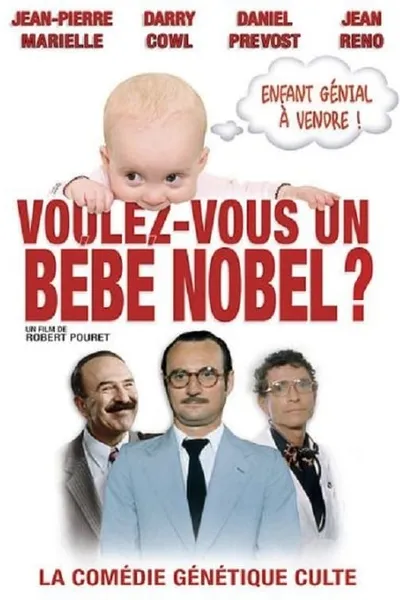 Voulez-vous un bébé Nobel?