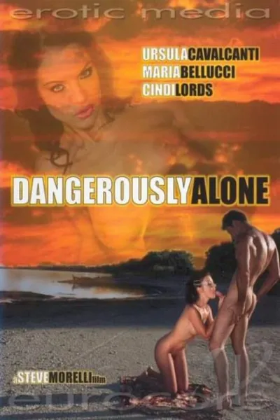 Dangerously Alone