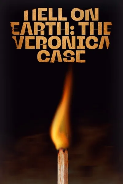 Hell on Earth: The Verónica Case