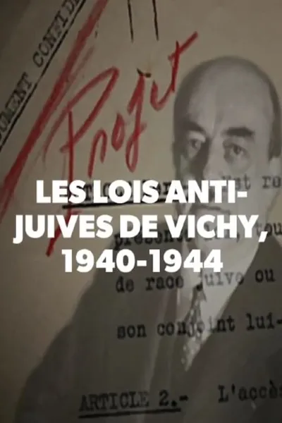 Les lois anti-juives de Vichy, 1940-1944