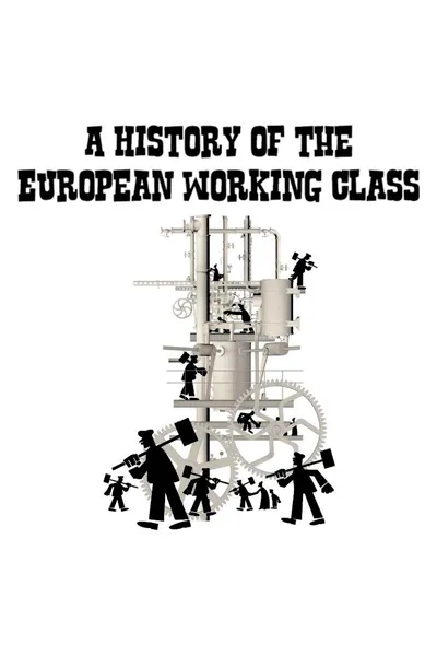 A History of the European Working Class