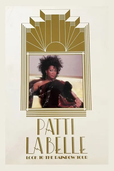 Patti Labelle | Look To The Rainbow Tour