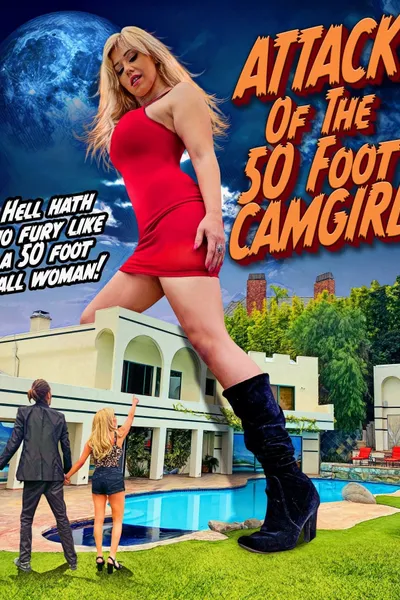 Attack of the 50 Foot Camgirl