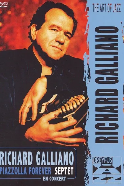 Richard Galliano Septet -  Piazzolla Forever