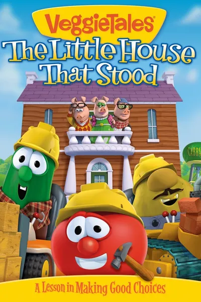 VeggieTales: The Little House That Stood