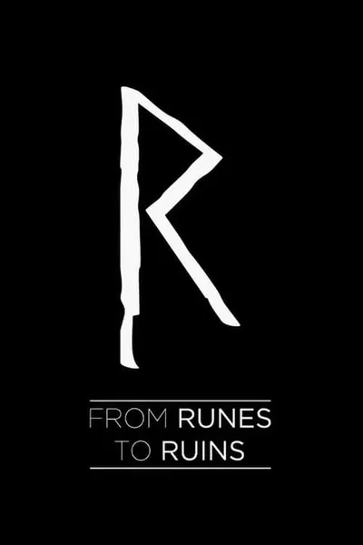 From Runes to Ruins