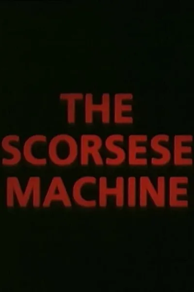 The Scorsese Machine