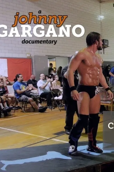 A Johnny Gargano Documentary: Volume 2