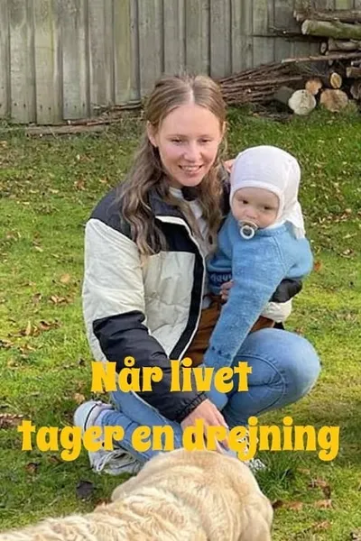 Når livet tager en drejning