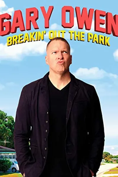 Gary Owen: Breakin' Out the Park