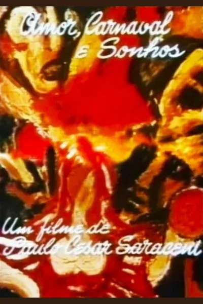 Love, Carnival and Dreams