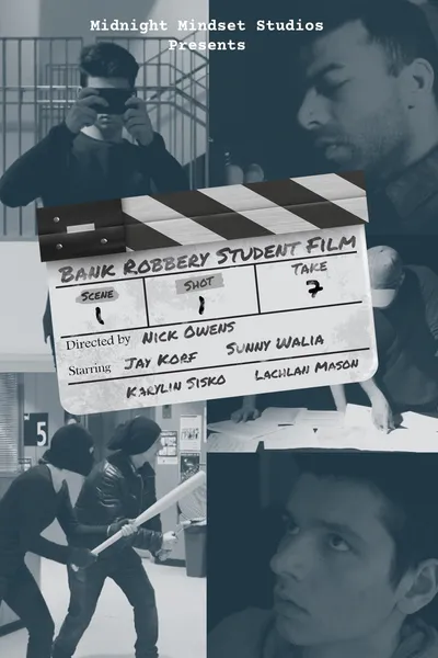 Bank Robbery Student Film