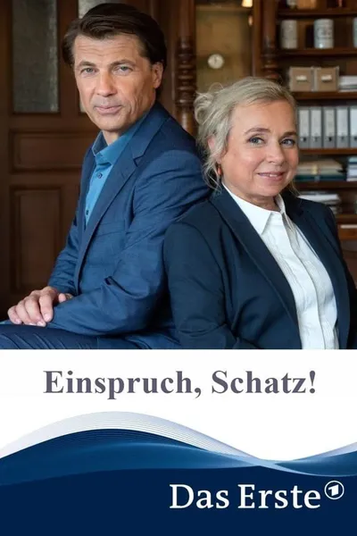 Einspruch, Schatz!