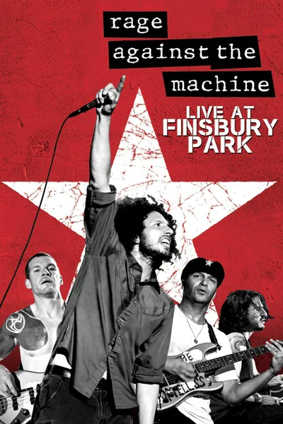 Rage Against The Machine: Live At Finsbury Park