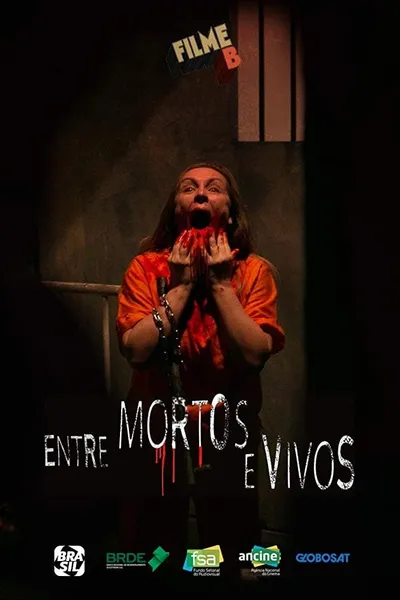 Filme B - Entre Mortos e Vivos