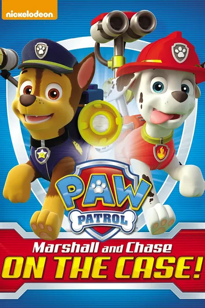 Paw Patrol: Marshall & Chase on the Case