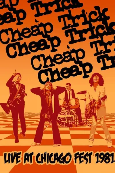 Cheap Trick: Live at Chicagofest