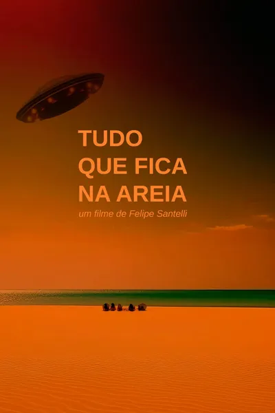 Tudo que Fica na Areia