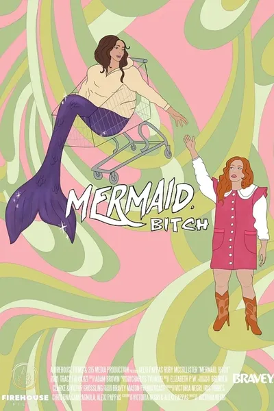 Mermaid, Bitch