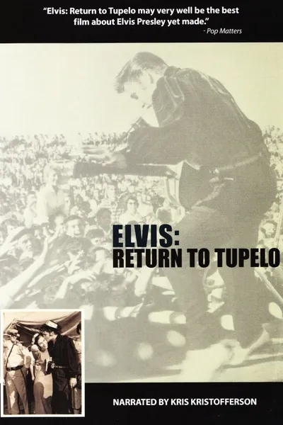 Elvis: Return To Tupelo