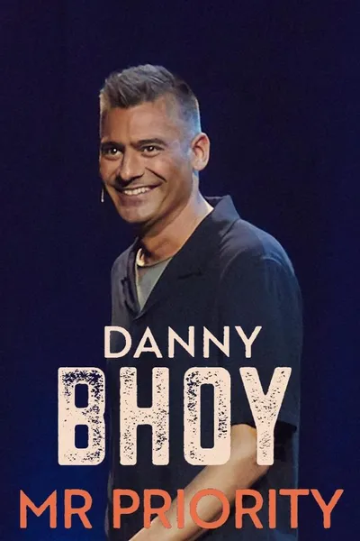 Danny Bhoy: Mr Priority