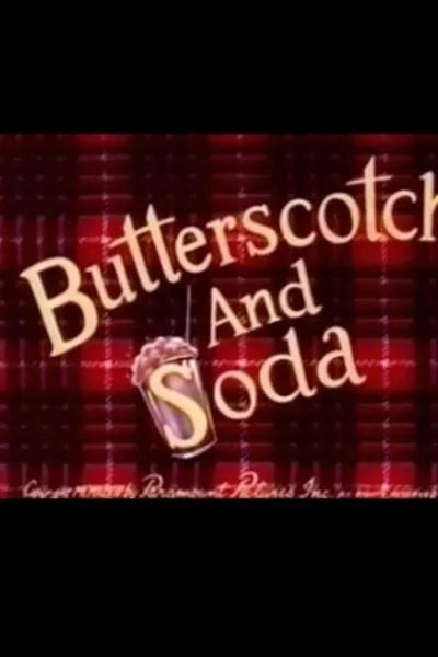 Butterscotch and Soda