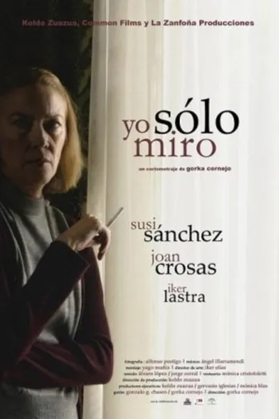 Yo sólo miro