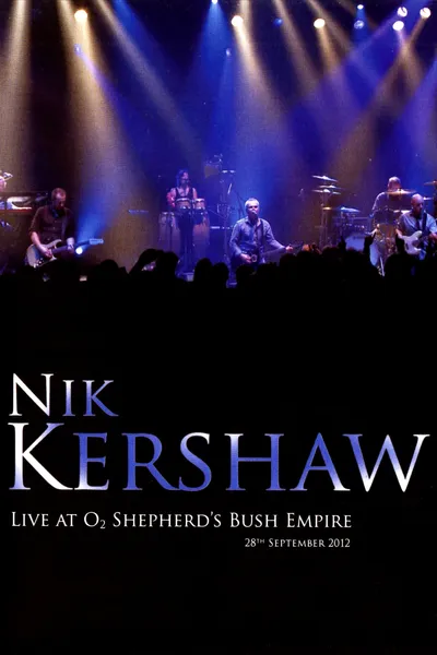 Nik Kershaw - Live At O2 Shepherd's Bush Empire