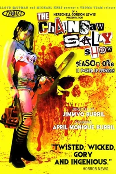 The Chainsaw Sally Show - Season One