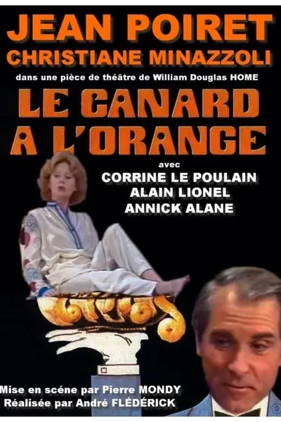 Emmenez-moi au théâtre: Le canard à l'orange