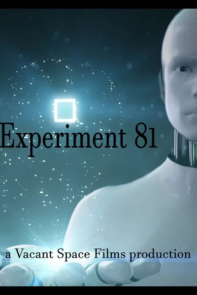 Experiment 81 a Vacant Space Films Production