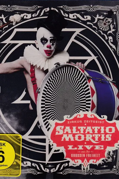 Saltatio Mortis: Zirkus Zeitgeist - Live aus der Großen Freiheit