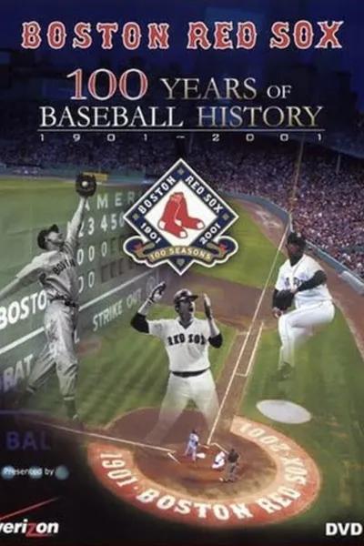 Boston Red Sox: 100 Years of Baseball History