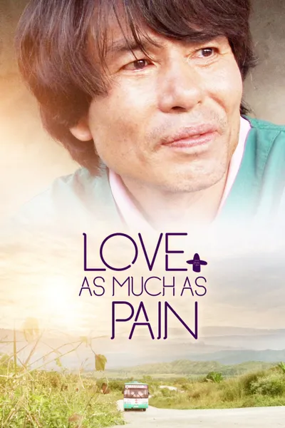 Love as Much as Pain