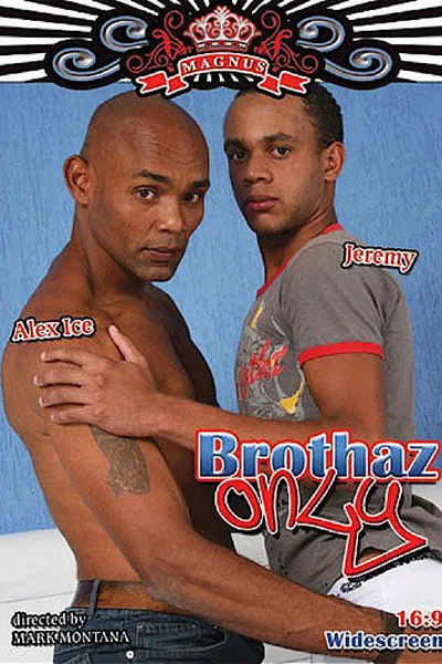 Brothaz Only