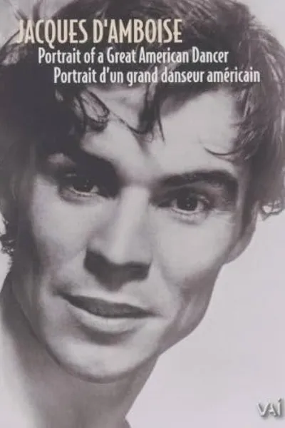 Jacques d'Amboise: Portrait of a Great American Dancer