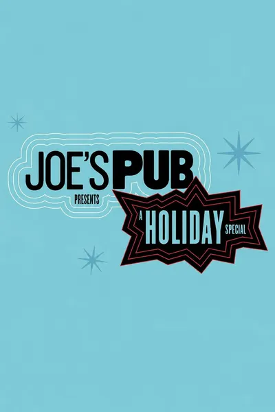 Joe’s Pub Presents: A Holiday Special