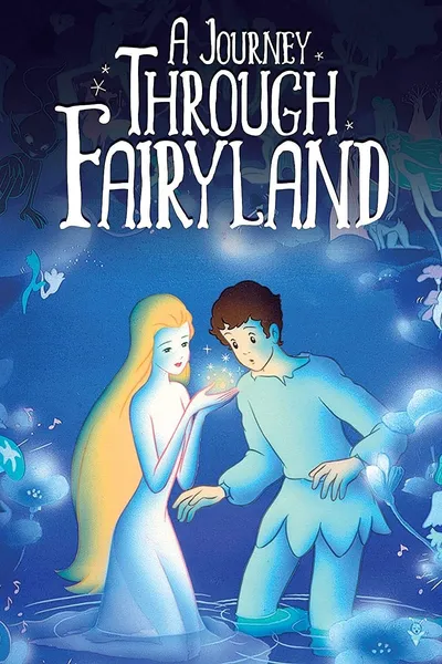 A Journey Through Fairyland