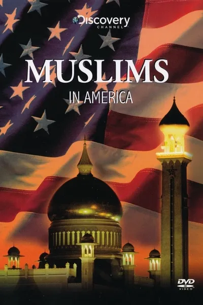 Discovery: Muslims in America