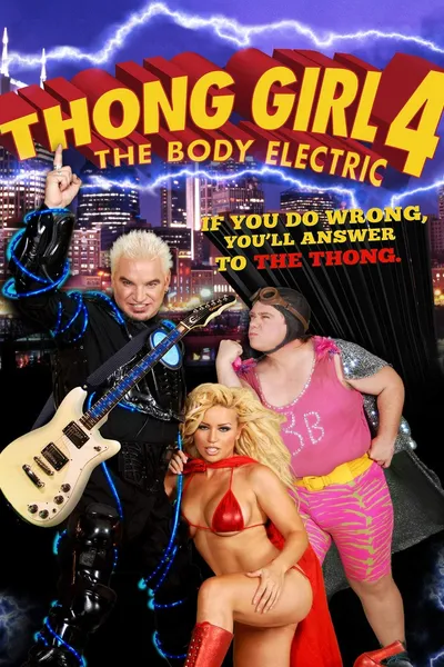 Thong Girl 4: The Body Electric