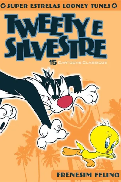 Looney Tunes Super Stars Tweety & Sylvester: Feline Fwenzy