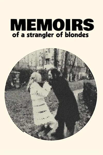 Memoirs of a Strangler of Blondes