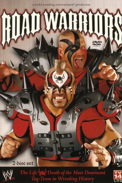 WWE: Road Warriors - The Life & Death of the Most Dominant Tag-Team in Wrestling History