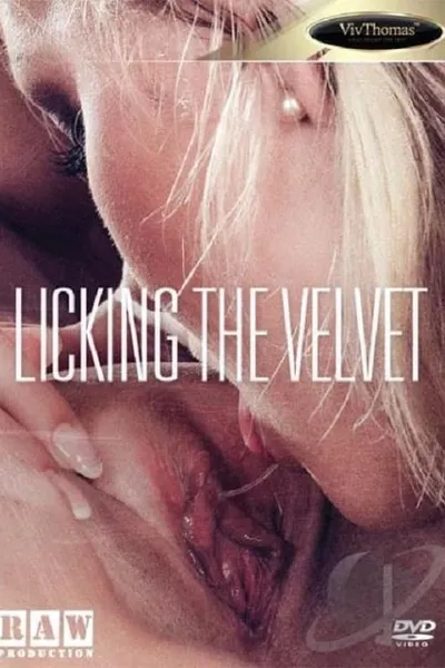 Licking The Velvet