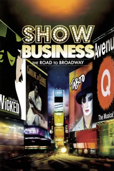 ShowBusiness: The Road to Broadway