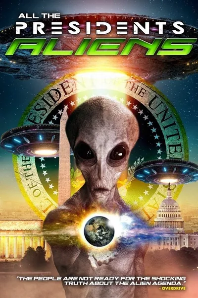 All the Presidents Aliens